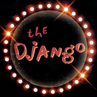 The Django Announces May Schedule Featuring 'Next Gen Series' of Emerging Artists Video