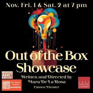 OUT OF THE BOX SHOWCASE Set for LACC Theatre Academy Next Month