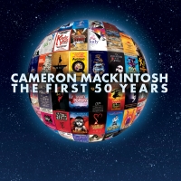 Sky Arts to Broadcast CAMERON MACKINTOSH - THE FIRST 50 YEARS Documentary
