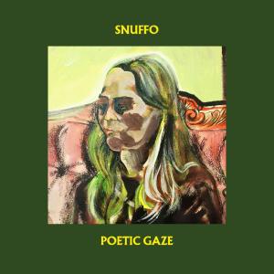 Snuffo to Release POETIC GAZE Album Photo
