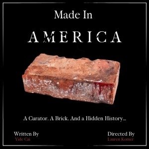 MADE IN AMERICA? By Yide Cai to Premiere at PlayGround's 2025 Free-Play Festival Photo