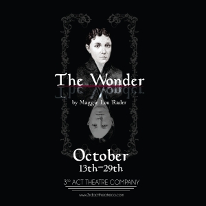3rd Act Theatre Will Debut Oklahoma Premiere of THE WONDER By Native Oklahoman Maggie Video