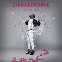 VIDEO: J. Breckenridge Releases New Music Video for Single 'Y.O.U.'