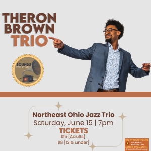 Theron Brown Trio To Perform at The Avalon Theatre This Month