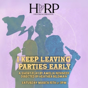 HARP Theatricals To Present I KEEP LEAVING PARTIES EARLY At The Tank Photo