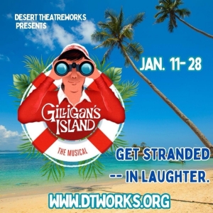 Previews: GILLIGAN'S ISLAND, THE MUSICAL at Desert Theatreworks