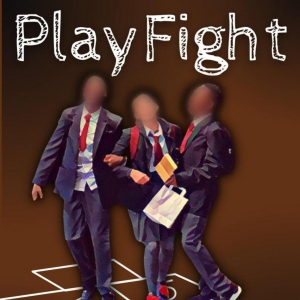 Review: PLAYFIGHT, Seven Dials Playhouse Photo