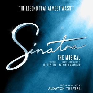 SINATRA THE MUSICAL Will Open in Londons West End This Summer Photo