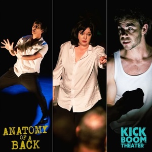 Review: ANATOMY OF A BACK by Kick Boom Theater at Electric Lodge