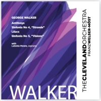 The Cleveland Orchestra George Walker Recording Available Worldwide November 4