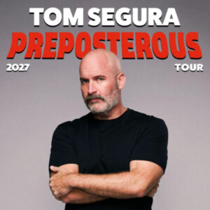 Tom Segura to Bring PREPOSTEROUS Tour to Des Moines Photo