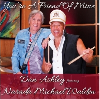 Dan Ashley to Release New Cover Single 'YOU'RE A FRIEND OF MINE' Photo