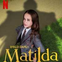Netflix Sets MATILDA THE MUSICAL Movie Streaming Date Photo