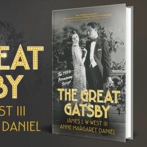 Lost Broadway Script for 1926 Production of THE GREAT GATSBY Released