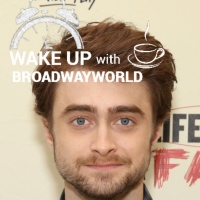 Wake Up With BWW 9/15: MERRILY WE ROLL ALONG Extends, and More!