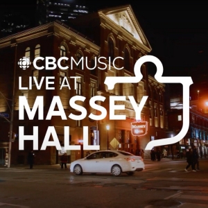 CBC MUSIC LIVE AT MASSEY HALL Concert Series Episodes Now Available to Stream Photo