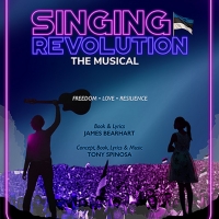 World Premiere of Europop Musical SINGING REVOLUTION to be Presented in January Photo