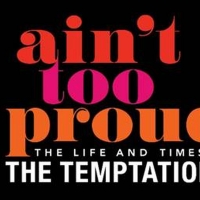 AIN'T TOO PROUD " THE LIFE AND TIMES OF THE TEMPTATIONS is Coming to the Citizens B Photo