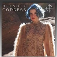 OLIVOIX Releases Debut EP, GODDESS Featuring Monica Olive Photo