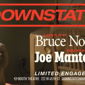 DOWNSTATE Further Delays First Broadway Preview Photo