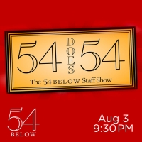 10 Videos To Excite Everyone About 54 DOES 54: THE 54 BELOW STAFF SHOW at 54 Below Photo