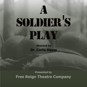 Review: A SOLDIER'S PLAY at Free Reign Theatre Photo