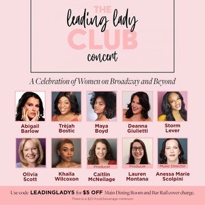 Abigail Barlow, Maya Boyd and Deanna Giulietti to Star in THE LEADING LADY CLUB at…