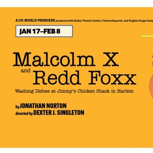 MALCOLM X AND REDD FOXX WASHING DISHES... is Coming to City Theatre Photo
