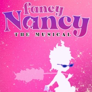 FANCY NANCY, THE MUSICAL to Return to Chance Theater in March Photo