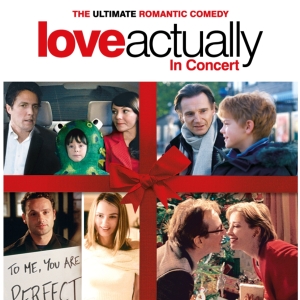 LOVE, ACTUALLY Live In Concert Announces UK Tour Video