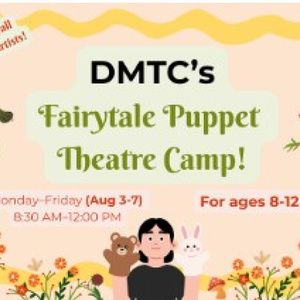 DMTC Fairytale Puppet Theatre Camp to Launch for Kids Ages 8-12 in Davis Photo