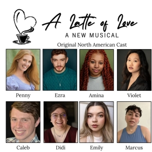 New Musical A LATTE OF LOVE to be Presented at Philadelphia Fringe Photo
