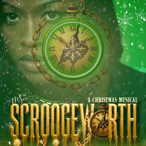 MS. SCROOGEWORTH: A CHRISTMAS MUSICAL Is 1st Black Female–Led Reimagining of the Dic Photo