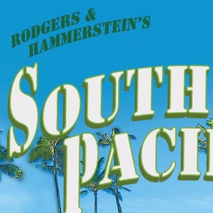 Hunter Foster-Directed SOUTH PACIFIC Begins This Month At The John W. Engeman Theater