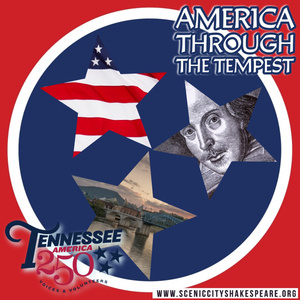 AMERICA THROUGH THE TEMPEST Wins Scenic City Shakespeare a TN 250 Grant Photo