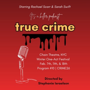 TRUE CRIME Will Make World Premiere at the Chain Theatre Winter One-Act Festival Photo