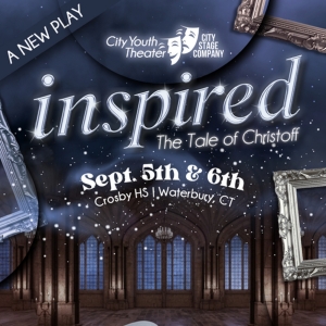 City Youth Theater/City Stage Company to Open INSPIRED: THE TALE OF CRISTOFF Photo
