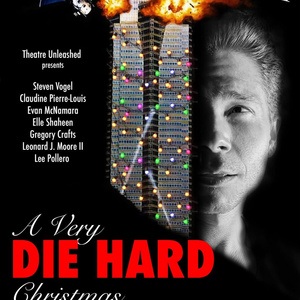 Theatre Unleashed Kicks Off FrostyFest With Return Of A VERY DIE HARD CHRISTMAS Photo