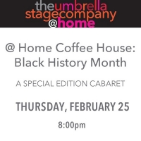 The Umbrella Stage Company and The Robbins House Team Up For Black History Month Virt Photo