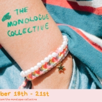 THE MONOLOGUE COLLECTIVE Begins at Kings Cross Theatre This Month
