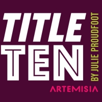 Artemisia Theatre to Present World Premiere of TITLE X, About the Struggle for…