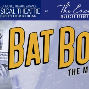 BAT BOY: THE MUSICAL to be Presented by The Encore Musical Theatre Company and U-M Photo