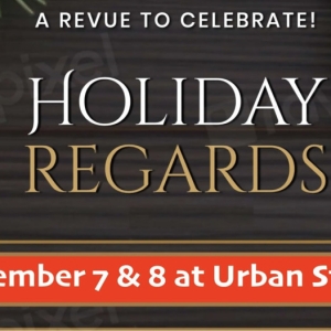 HOLIDAY REGARDS: A REVUE TO CELEBRATE Set for Winter Rhythms 2024 Series at Urban Stages Photo