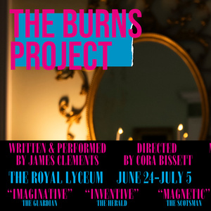 THE BURNS PROJECT Will Present Immersive Robert Burns Show at Royal Lyceum Edinburgh Photo