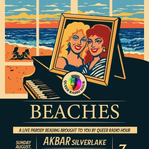 Queer Radio Hour to Present BEACHES At Akbar Video