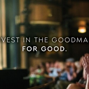 Goodman Theatre Launches $30 Million Fundraising Campaign Photo