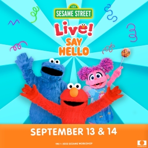 Coral Springs Center For The Arts To Present SESAME STREET LIVE! SAY HELLO