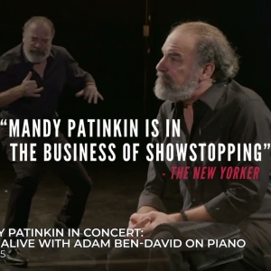 Video: MANDY PATINKIN IN CONCERT: BEING ALIVE WITH ADAM BEN-DAVID ON PIANO is coming  Video