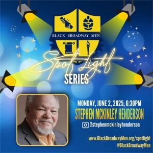 Stephen McKinley Henderson and More to Join BLACK BROADWAY MEN SPOTLIGHT SERIES Season 2 Photo