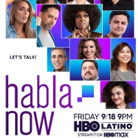 HBO Latino's HABLA NOW Premieres September 18 Photo